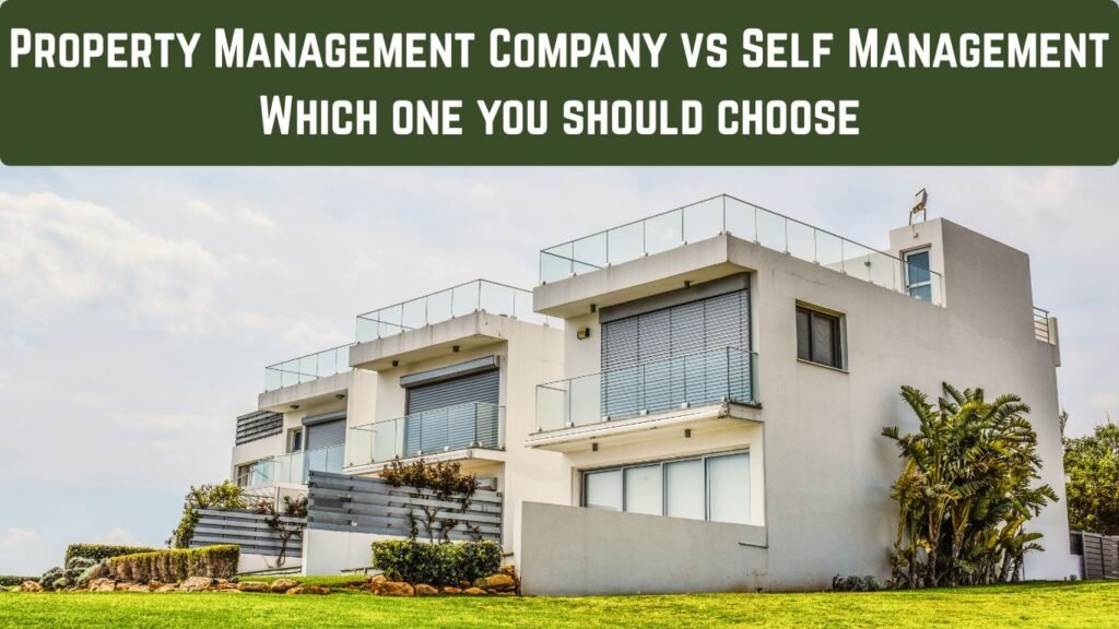 Property Management Company vs Self Management