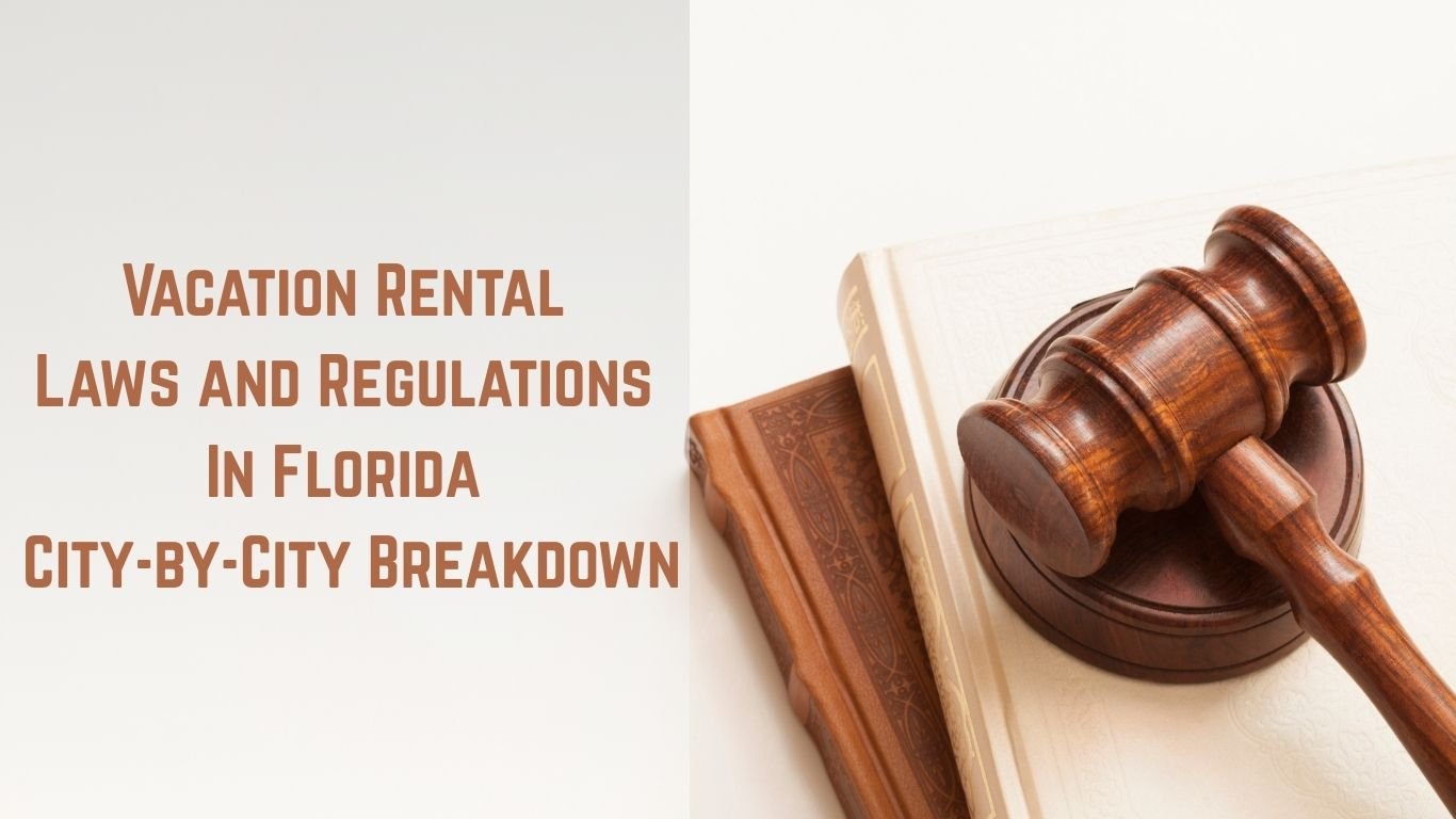 Vacation Rental Laws and Regulations In Florida
