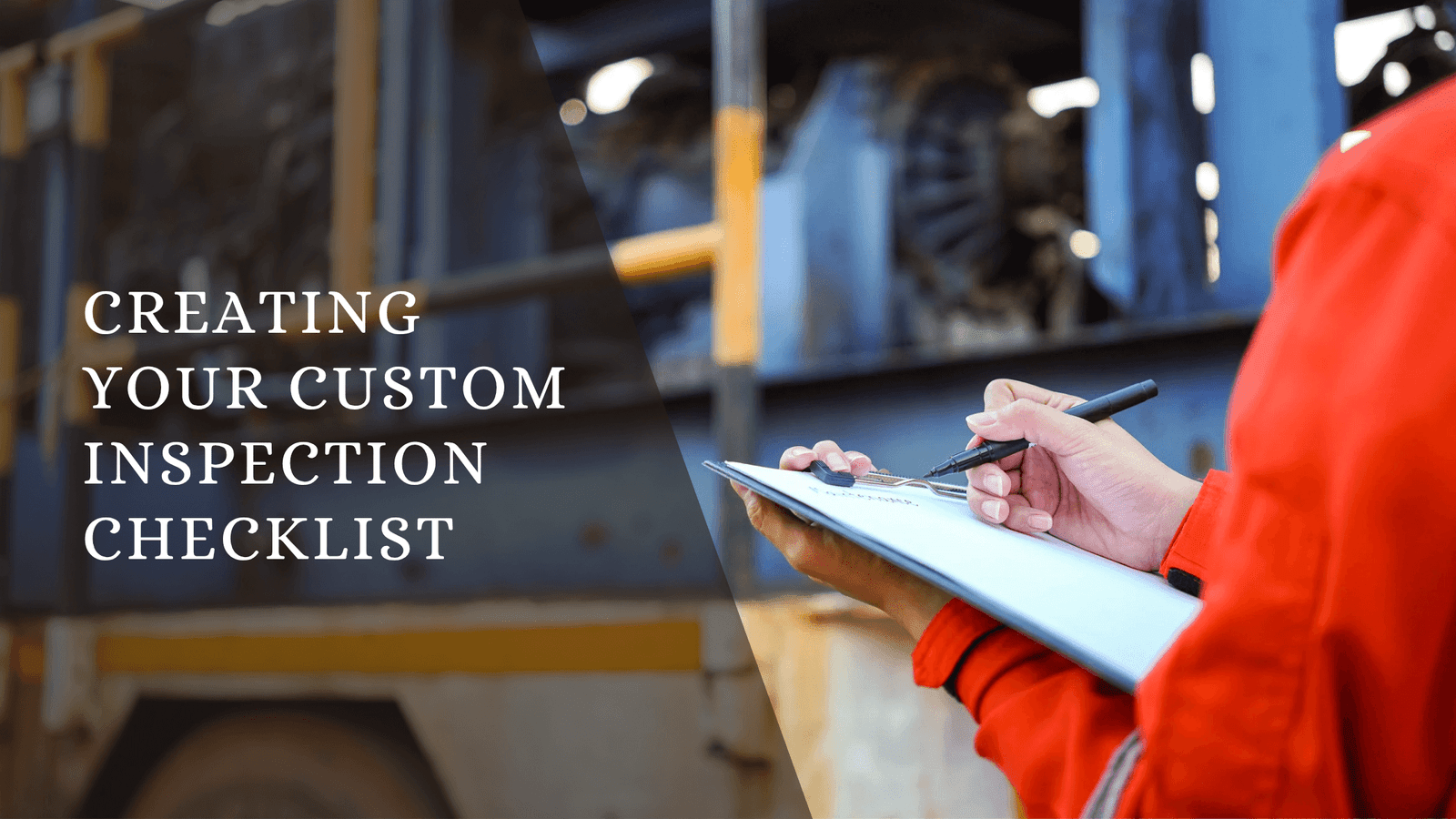 Create your custom inspection checklist