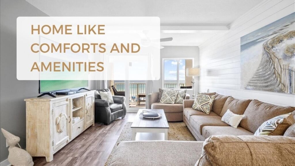 Home-Like Comforts and Amenities