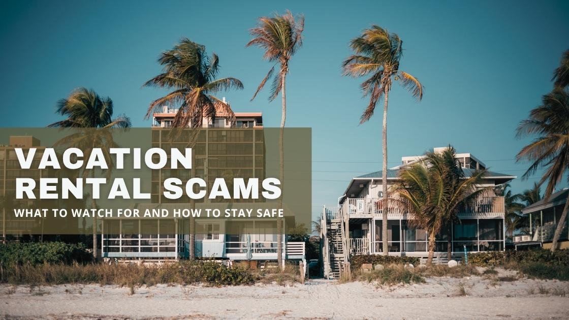 Vacation Rental Scams