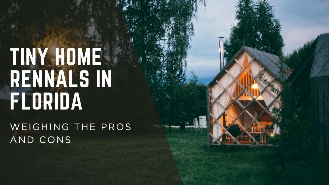 Tiny home rennals in Florida